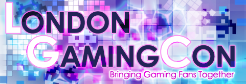 London Gaming Con is coming soon - Here are 11 reasons you may want to go!