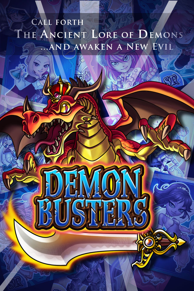 Who you gonna call? Demon Busters...for hours of card busting questing, of course.